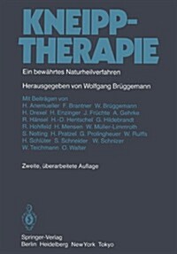 Kneipptherapie: Ein Bew?rtes Naturheilverfahren (Paperback, 2, 2. Aufl. 1986.)
