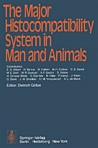 The Major Histocompatibility System in Man and Animals (Paperback, Softcover Repri)