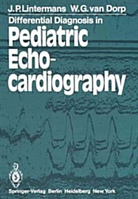 Differential Diagnosis in Pediatric Echocardiography (Paperback, Softcover Repri)