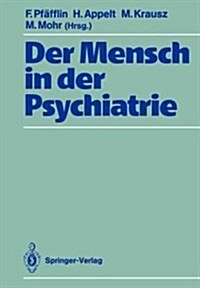 Der Mensch in Der Psychiatrie: F? Jan Gross (Paperback, Softcover Repri)