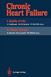 Chronic Heart Failure: I. Quality of Life II. Nitrate Therapy (Paperback, Softcover Repri)