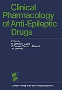 Clinical Pharmacology of Anti-Epileptic Drugs: Workshop on the Determination of Anti-Epileptic Drugs in Body Fluid II (Wodadibof II) Held in Bethel, B (Paperback, Softcover Repri)