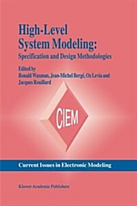High-Level System Modeling: Specification and Design Methodologies (Paperback, Softcover Repri)