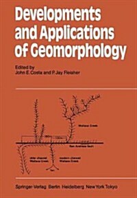 Developments and Applications of Geomorphology (Paperback)