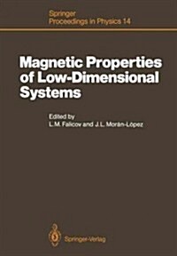Magnetic Properties of Low-Dimensional Systems: Proceedings of an International Workshop Taxco, Mexico, January 6-9, 1986 (Paperback, Softcover Repri)