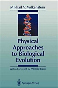 Physical Approaches to Biological Evolution (Paperback)