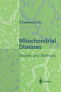 Mitochondrial Diseases: Models and Methods (Paperback, Softcover Repri)