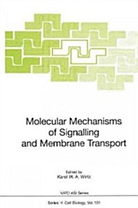 Molecular Mechanisms of Signalling and Membrane Transport (Paperback, Softcover Repri)