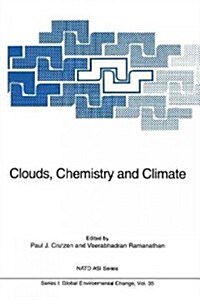 Clouds, Chemistry and Climate (Paperback, Softcover Repri)
