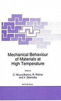 Mechanical Behaviour of Materials at High Temperature (Paperback, Softcover Repri)