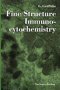 Fine Structure Immunocytochemistry (Paperback, Softcover Repri)