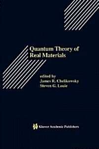 Quantum Theory of Real Materials (Paperback, Softcover Repri)