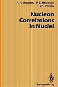 Nucleon Correlations in Nuclei (Paperback, Softcover Repri)