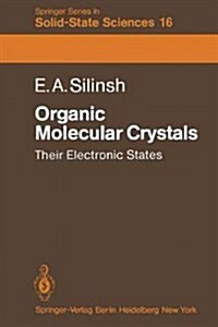 Organic Molecular Crystals: Their Electronic States (Paperback, Softcover Repri)