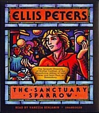 The Sanctuary Sparrow: The Seventh Chronicle of Brother Cadfael (Audio CD)