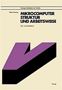 Mikrocomputer, Struktur Und Arbeitsweise (Paperback)