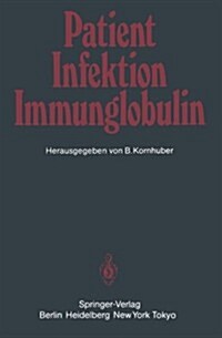 Patient -- Infektion -- Immunglobulin (Paperback)