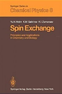 Spin Exchange: Principles and Applications in Chemistry and Biology (Paperback, Softcover Repri)