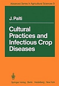 Cultural Practices and Infectious Crop Diseases (Paperback, Softcover Repri)