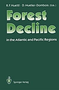 Forest Decline in the Atlantic and Pacific Region (Paperback)