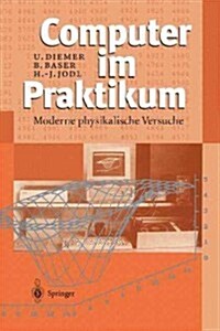 Computer Im Praktikum: Moderne Physikalische Versuche (Paperback, Softcover Repri)