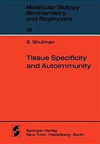 Tissue Specificity and Autoimmunity (Paperback, Softcover Repri)