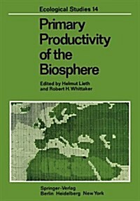 Primary Productivity of the Biosphere (Paperback, Softcover Repri)