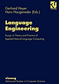Language Engineering: Essays in Theory and Practice of Applied Natural Language Computing (Paperback, Softcover Repri)