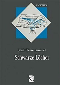 Schwarze L?her: Aus Dem Franz?ischen ?ersetzt Von Thomas Filk (Paperback, Softcover Repri)