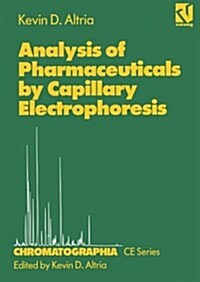 Analysis of Pharmaceuticals by Capillary Electrophoresis (Paperback)