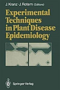 Experimental Techniques in Plant Disease Epidemiology (Paperback)