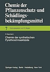 Chemie Der Synthetischen Pyrethroid-Insektizide (Paperback, Softcover Repri)