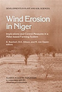 Wind Erosion in Niger: Implications and Control Measures in a Millet-Based Farming System (Paperback, Softcover Repri)