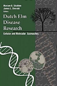 Dutch ELM Disease Research: Cellular and Molecular Approaches (Paperback, Softcover Repri)