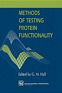 Methods of Testing Protein Functionality (Paperback)