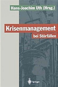 Krisenmanagement Bei St?f?len: Vorsorge Und Abwehr Der Gefahren Durch Chemische Stoffe (Paperback, Softcover Repri)