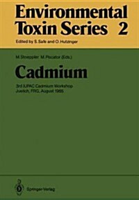 Cadmium: 3rd Iupac Cadmium Workshop Juelich, Frg, August 1985 (Paperback, Softcover Repri)