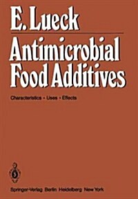 Antimicrobial Food Additives: Characteristics - Uses - Effects (Paperback, Softcover Repri)