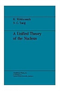 A Unified Theory of the Nucleus (Paperback)