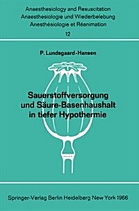 Sauerstoffversorgung Und S?re-Basenhaushalt in Tiefer Hypothermie (Paperback)