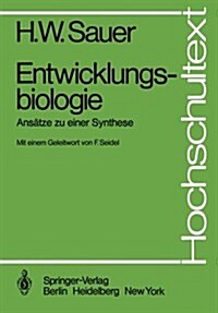 Entwicklungsbiologie: Ans?ze Zu Einer Synthese (Paperback)