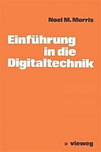 Einf?rung in Die Digitaltechnik (Paperback, 1977)