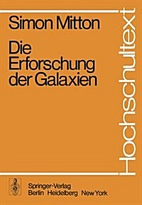 Die Erforschung Der Galaxien (Paperback)