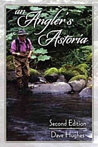 An Anglers Astoria (Hardcover, 2)