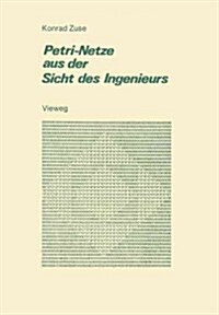 Petri-Netze Aus Der Sicht Des Ingenieurs (Paperback)