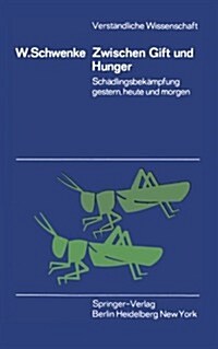 Zwischen Gift Und Hunger: Sch?lingsbek?pfung Gestern, Heute Und Morgen (Paperback)