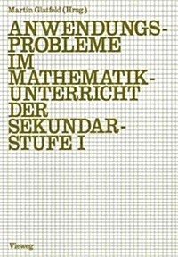 Anwendungsprobleme Im Mathematikunterricht Der Sekundarstufe I (Paperback)