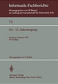 GI -- 13. Jahrestagung: Hamburg, 3.-7. Oktober 1983 Proceedings (Paperback)