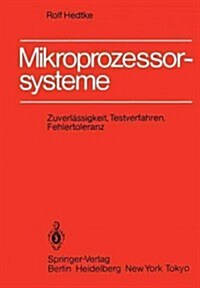 Mikroprozessorsysteme: Zuverl?sigkeit, Testverfahren, Fehlertoleranz (Paperback)