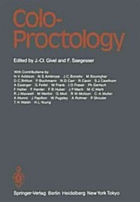 Colo-Proctology: Proceedings of the Anglo-Swiss Colo-Proctology Meeting, Lausanne, May 19/20, 1983 (Paperback, Softcover Repri)